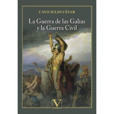 Imagem de La Guerra de las Galias y la Guerra Civil - Espanhol