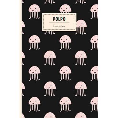 Imagem de Taccuino Polpo: Taccuino Con Copertina Di Simpatici Polpo Per Gli Amanti Dei Polpo , 110 Pagine A Righe, Quaderno di Polpo
