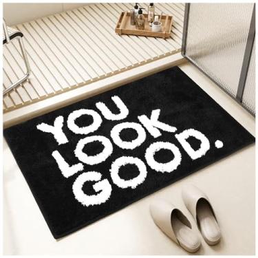 Imagem de Tapetes de banheiro grossos e tapete de banho decoração você parece bom citação inspiradora antiderrapante tapete de pé absorvente preto branco acessórios de banheiro lavável 51 cm x 81 cm
