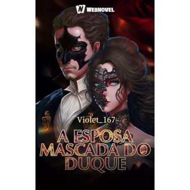 Imagem de A Esposa Mascada do Duque: Book 2 (English Edition)