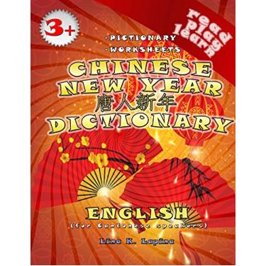 Imagem de Chinese New Year (Chinese Cantonese - English Pictionary): worksheets Activity Book + Dictionary (Read Play Learn 6) (English Edition)