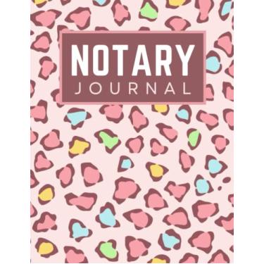 Imagem de Notary Journal: 8.5x11 Large Notarial Logbook/With 200 Numbered Pages - Two Records Logs Per Page / 400 Records/Modern Colorful Pastel Cheetah Print on Pink/Ledger Book Gift For Signing Agents