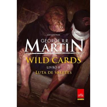 Imagem de Wild Cards Vol 8 - Luta De Valetes - George R R Martin - LEYA - 2017