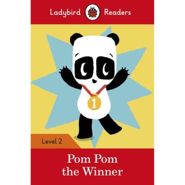 Imagem de Pom Pom The Winner - Ladybird Readers - Level 2 - Book With Downloadable Audio (US/UK)
