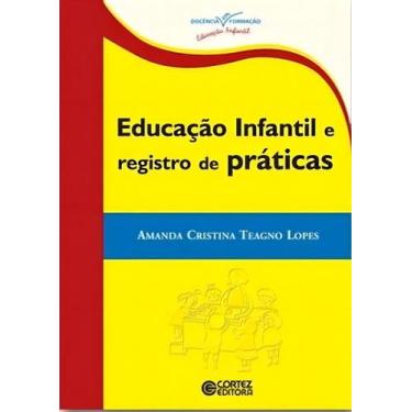 Imagem de Educação Infantil e Registro de Práticas - CORTEZ EDITORA, Sortido