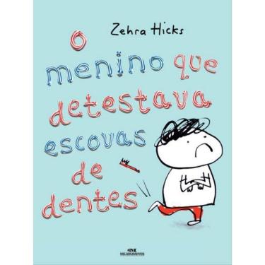 Imagem de O Menino Que Detestava Escovas De Dentes