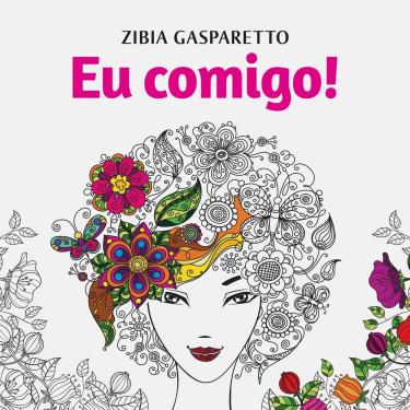 Imagem de Livro – Eu Comigo!: Livro Para Colorir - Zibia Gasparetto