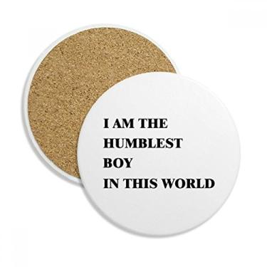 Imagem de Caneca de porta-copos I Am The Humblest Boy Porta-copos com proteção de mesa, pedra absorvente