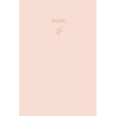 Imagem de Pippi: Lined Writing Notebook Journal with Personalized Name | Minimal Personalized Name Gift Journals | 6 x 9 inches | 130 Pages |