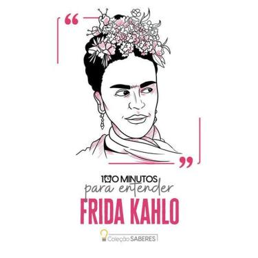 Imagem de 100 Minutos para Entender Frida Kahlo