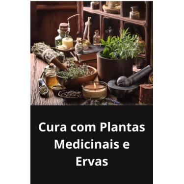 Imagem de Livro Cura com Plantas Medicinais e Ervas - DUKE EDITORA 