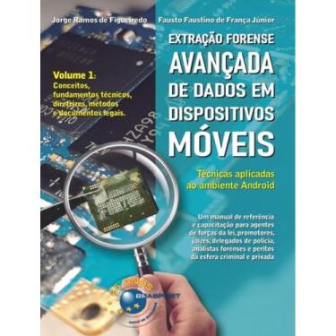 Imagem de Livro - Extracao Forense Avancada De Dados Em Dispositivos Moveis - Vo