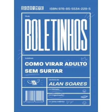 Imagem de Livro Boletinhos Como Virar Adulto sem Surtar Alan Soares