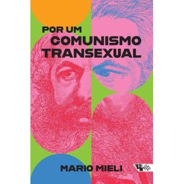 Imagem de Por um Comunismo Transexual - BOITEMPO