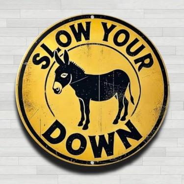 Imagem de Placa de parede redonda de metal rústico vintage Slow Your Down Donkey, 20 cm, presentes e decoração para casa, escritório, café e quintal