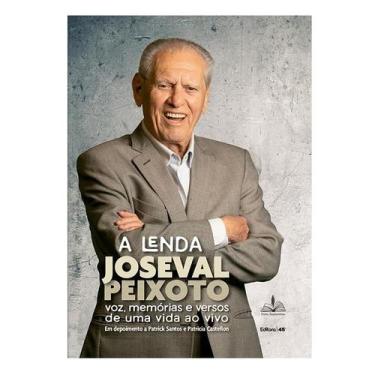 Imagem de A Lenda Joseval Peixoto - Voz, Memórias e Versos de Uma Vida ao Vivo -