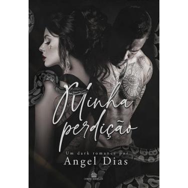 Imagem de MINHA PERDIÇÃO - ANGEL DIAS - Romance Literário - no-brand
