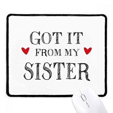 Imagem de For My Family Got It from My Sister Present Mousepad com borda costurada para jogos