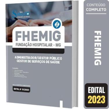 Imagem de Apostila Concurso Fhemig - Administrador E Gestor Público - Editora So