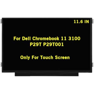 Imagem de GBOLE Tela de substituição de 11,6 polegadas para Dell Chromebook 11 3100 P29T P29T001 HD 1366x768 40 pinos LED LCD tela sensível ao toque painel (não para Dell Chromebook 3100 2 em 1)