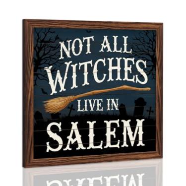 Imagem de Not All Witches Live in Salem, moldura de madeira, letreiro de outono, decoração de parede estilo rústico, decoração de parede para sala de estar, quarto, casa de fazenda, cozinha, decorações de