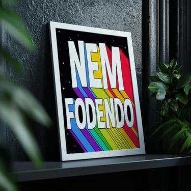 Imagem de Quadro Decorativo Nem Fodendo Com Moldura Frase Humor Divertida Irônica Decoração Criativa Engraçada Quarto Sala