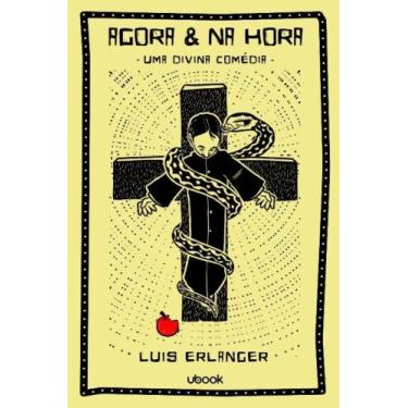 Imagem de Agora & Na Hora: Uma Divina Comédia - UBOOK, 3