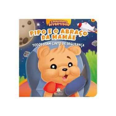 Imagem de Amiguinhos Divertidos - Pipo E O Abraço Da Mamae: Todos Usam Cinto De Segurança