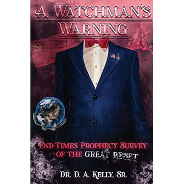 Imagem de A Watchman's Warning: End-Times Prophecy Survey of the Great Reset