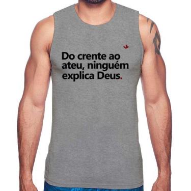 Imagem de Regata Do crente ao ateu, ninguém explica Deus - Foca na Moda, Cinza, 