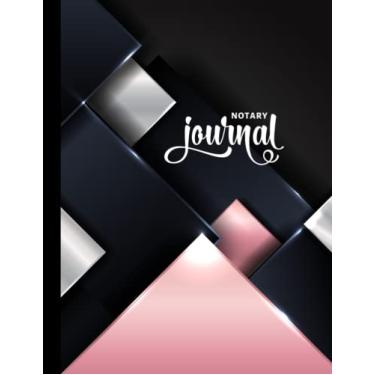 Imagem de Notary Journal: 8.5x11 Large Notarial Logbook/With 200 Numbered Pages - Two Record Logs Per Page / 400 Records/Ledger Book Gift For Signing Agents/Pastel Pink Silver Black 3D Geometric Art