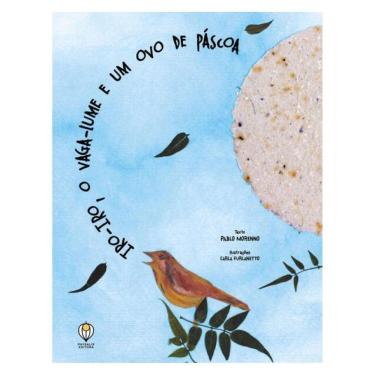 Imagem de Iro-Iro, O Vaga-Lume E Um Ovo De Pascoa