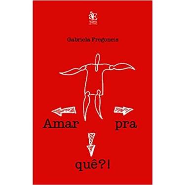 Imagem de Amar Pra Quê?!