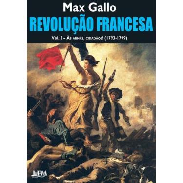 Imagem de Livro - Revolução francesa  vol. 2  Às armas, cidadãos!