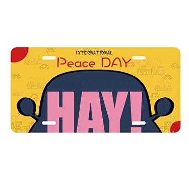 Imagem de DIYthinker Placa de carro com citação HAY Black Encourage Positive Hello Placa de carro Decoração Dia da Paz