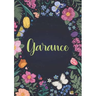 Imagem de Garance: Carnet de notes A5 | Prénom personnalisé Garance | Cadeau d'anniversaire pour fille, femme, maman, copine, sœur ... | Jardin de papillon | 120 pages lignée, Petit Format A5 (14.8 x 21 cm)