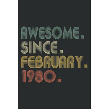 Imagem de Awesome Since February 1980 Graphic 41St Birthday Gift 41 Years Meme: Wide Ruled Paper Notebook Journal with 6" x 9", 120 Pages | Pretty Wide Blank ... for Home School College for Writing Notes.