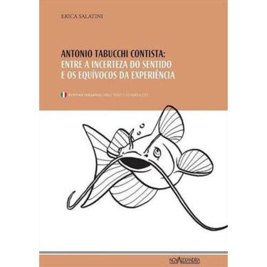 Imagem de Antonio Tabucchi Contista: Entre A Incerteza Do Sentido E Os Equívocos Da Experiência