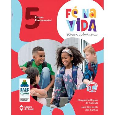 Imagem de Fé Na Vida: Ética e Cidadania - 5º Ano - Ensino Fundamental I