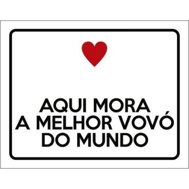 Imagem de Kit 3 Placa Acm Aqui Mora Melhor Vovó Do Mundo 18X23 Branco - Sinalizo