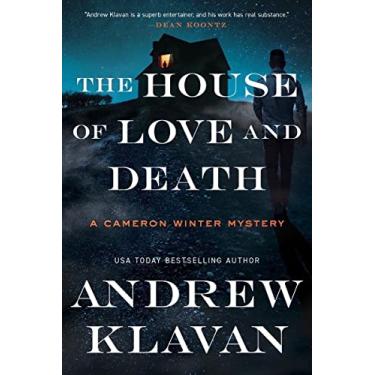 Imagem de The House of Love and Death: A Cameron Winter Mystery