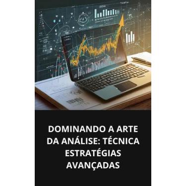 Imagem de Livro Dominando a Arte da Análise Técnica Estratégias