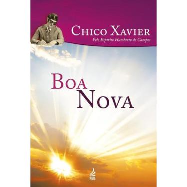 Imagem de Livro - Boa Nova - Autor: Francisco Cândido Xavier - Capa Mole