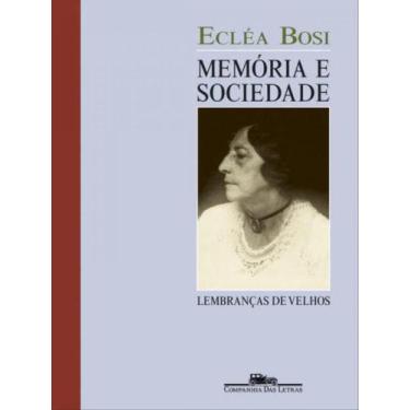 Imagem de Livro Memória e Sociedade: Lembranças de Velhos Ecléa Bosi