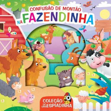 Imagem de Livro - Coleção Dê uma Espiadinha - Confusão de Montão na Fazendinha