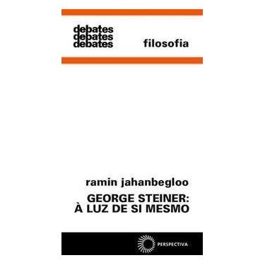 Imagem de George Steiner: Luz de Si Mesmo, Á - PERSPECTIVA, Sortido