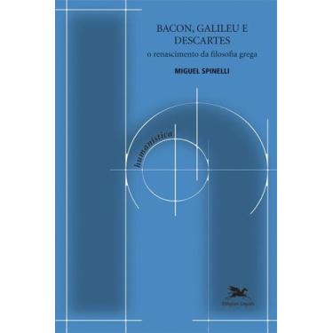 Imagem de Livro - Bacon, Galileu e Descartes