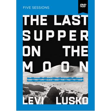 Imagem de The Last Supper on the Moon Video Study: The Ocean of Space, the Mystery of Grace, and the Life Jesus Died for You to Have