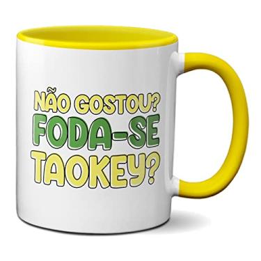 Imagem de Caneca Criativa Não Gostou? Foda-Se Tá Okey? Bolsonaro2022 (Amarela)
