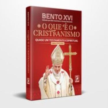 Imagem de Bento Xvi - O Que É O Cristianismo - 1ª Edição (Obra Póstuma)